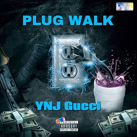gucci plug walk